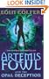 Artemis Fowl and the Opal Deception. Eoin Colfer