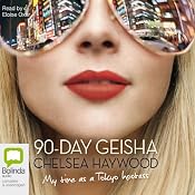 The 90-Day Geisha | [Chelsea Haywood]