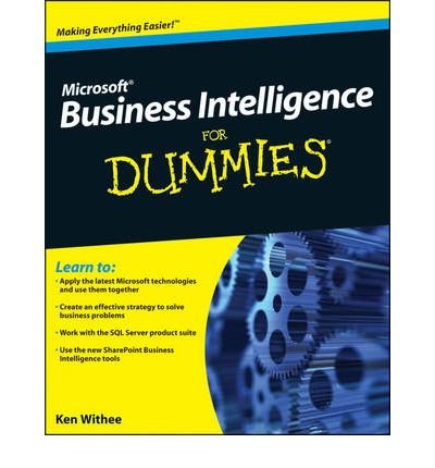 [ Microsoft Business Intelligence for Dummies Withee, Ken ( Author ) ] { Paperback } 2010