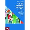Um die Kindheit betrogen: Hoffnung und Heilung f�r erwachsene Kinder von Suchtkranken