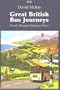 Great British Bus Journeys: Travels Through Unfamous Places