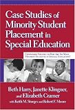 Case Studies of Minority Student Placement in Special Education
