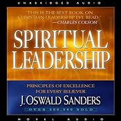Spiritual Leadership: Principles of Excellence for Every Believer | [J. Oswald Sanders]
