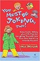 You Must Be Joking, Two! (Hardcover)