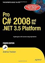 Pro C# 2008 and the .NET 3.5 Platform, Fourth Edition