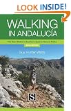 Walking in Andalucia: The Best Walks in Southern Spain's Natural Parks (Santana Guides)