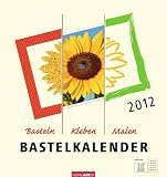 Produkt-Bild: Der Bastelkalender - Champagner 2012: Basteln - Kleben - Malen - Zeichnen