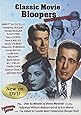 Classic Movie Bloopers: Uncensored