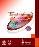 Synchroton Light; Lumiere Synchrotron, CD-ROM Windows-Macintosh Hybrid CD for Windows 95/98/2000/NT 4.0, Macintosh PowerPC G3 and Apple MacOS 7.6 or later - Engl.-French - Springer, Berlin