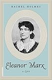 Eleanor Marx : a life