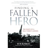 Finding a Fallen Hero: The Death of a Ball Turret Gunner