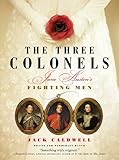 The three colonels : Jane Austen's fighting men