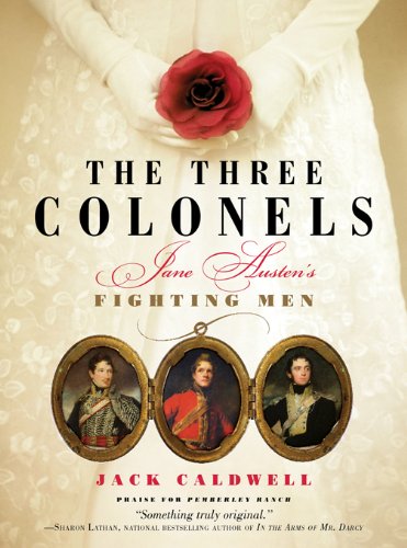 Three Colonels: Jane Austen's Fighting Men
