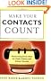 Make Your Contacts Count: Networking Know How for Cash, Clients, and Career Success