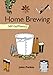 Home Brewing: Self-Sufficiency (The Self-Sufficiency Series)