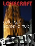 Celui qui hante la nuit: pour l'horreur et le fantastique, il suffit de regarder � sa fen�tre