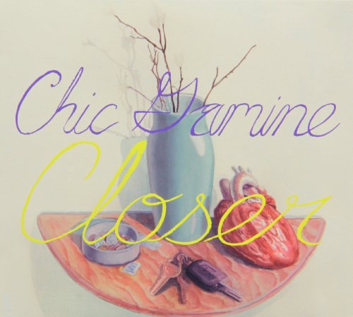 Chic Gamine - Closer Lyrics - Zortam Music