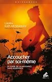acheter livre occasion Accoucher par Soi-Meme. le Guide de la Naissance Sans Assistance