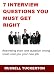 Hiring Manager Secrets: 7 Interview Questions You Must Get Right