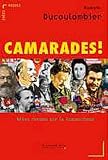 Camarades ! Id�es re�ues sur le communisme