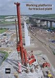 Working platforms for tracked plant : good practice guide to the design, installation, maintenance and repair of ground-supported working platforms