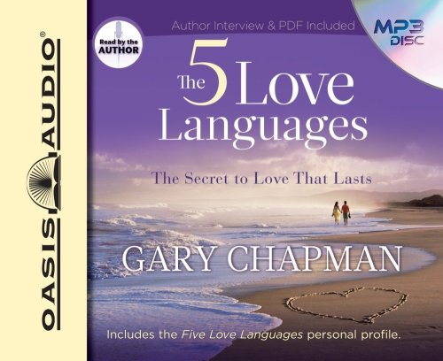The Five Love Languages: The Secret to Love that Lasts