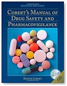 Cobert's Manual of Drug Safety and Pharmacovigilance