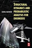 Structural Dynamics and Probabilistic Analysis for Engineers