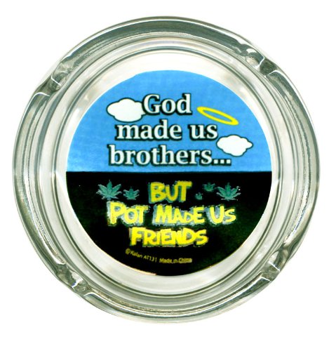 Brand New Novelty Humor Glass Ashtray with Funny Saying - Great Gift Item!