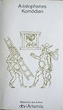 Kom&ouml;dien - Bibliothek der Antike. - Aristophanes