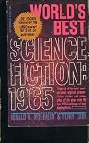 Worlds Best Science Fiction 1965 G-551: Greenplace; Men of Good Will; Bill For Delivery; Four Brands of Impossible; A Niche in Time; and Others