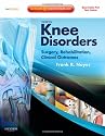 Noyes' Knee Disorders: Surgery, Rehabilitation, Clinical Outcomes: Expert Consult - Enhanced Online Features, Print and DVD (Book & DVD)