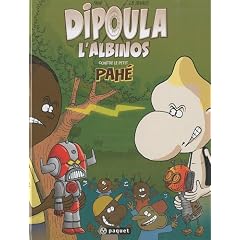 Dipoula l'albinos, Tome 2 : Dipoula l'albinos contre le petit Pah�