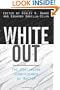 White Out: The Continuing Significance of Racism