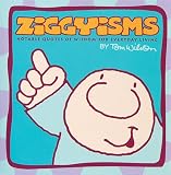 Ziggyisms: Notable Quotes of Wisdom for Everyday Living