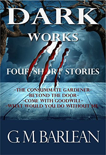 Dark Works: Four Short Stories