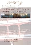 El Asombro de Turquia y Valiente Toledano (Juan De La Cuesta-Hispanic Monoraphs)