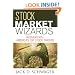 Stock Market Wizards: Interviews with America's Top Stock Traders