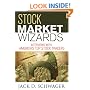 Stock Market Wizards: Interviews with America's Top Stock Traders