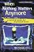 When Nothing Matters Anymore: A Survival Guide for Depressed Teens [WHEN NOTHING MATTERS ANYMO -OS]