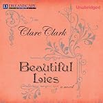 Beautiful Lies | Clare Clark