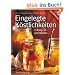 Eingelegte K�stlichkeiten: in Essig, �l und Alkohol ...