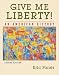 Give Me Liberty!: An American History (Second Edition)  (Vol. One-Volume Edition)