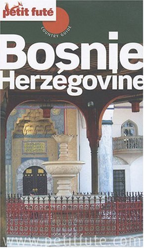 City Travel Guides Discounted  Livres : Le Petit Futé Bosnie-Herzégovine