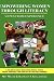 Empowering Women Through Literacy: Views from Experience (HC) (Adult Education Special Topics: Theory, Research, and Practice in Lifelong Learning)