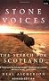 Stone Voices: The Search for Scotland