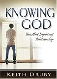 Knowing God: Your Most Important Relationship