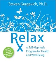 Relax Rx: A Self-Hypnosis Program for Health and Well-Being