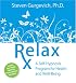Relax Rx: A Self-Hypnosis Program for Health and Well-Being