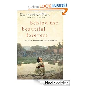 Behind the Beautiful Forevers - Katherine Boo